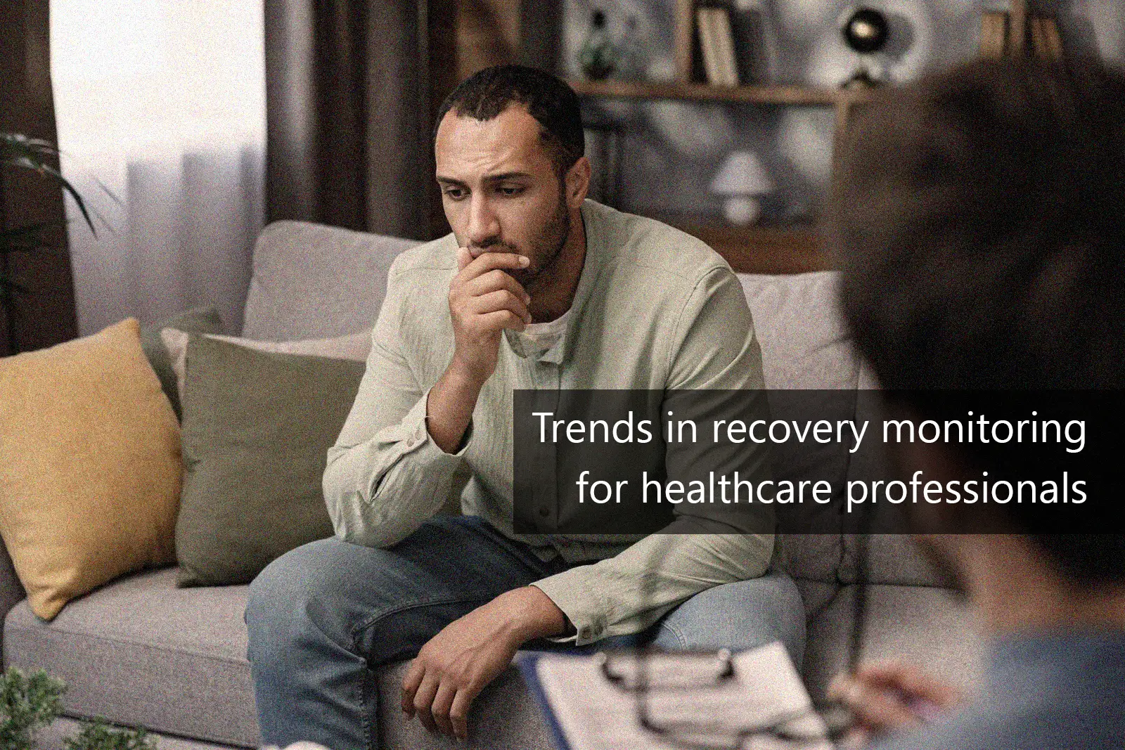 Trends in recovery monitoring for healthcare professionals