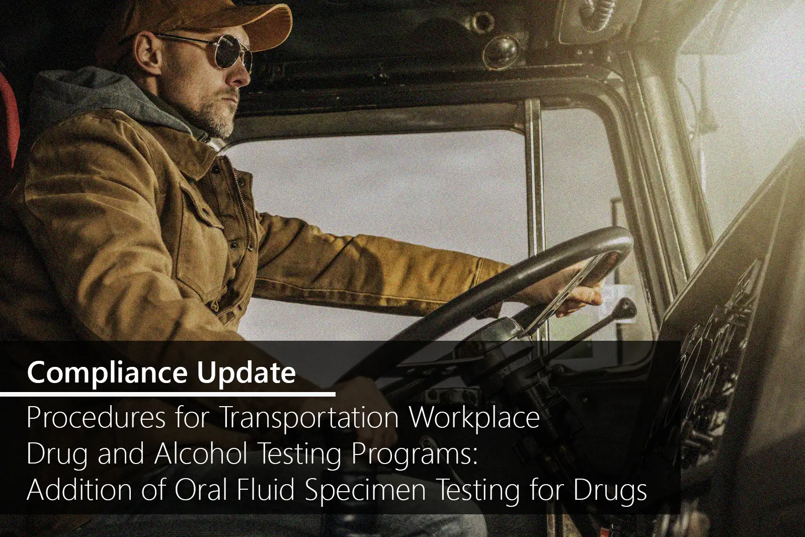 Transportation Workplace Drug Tests: Final Rule Includes Oral Fluid