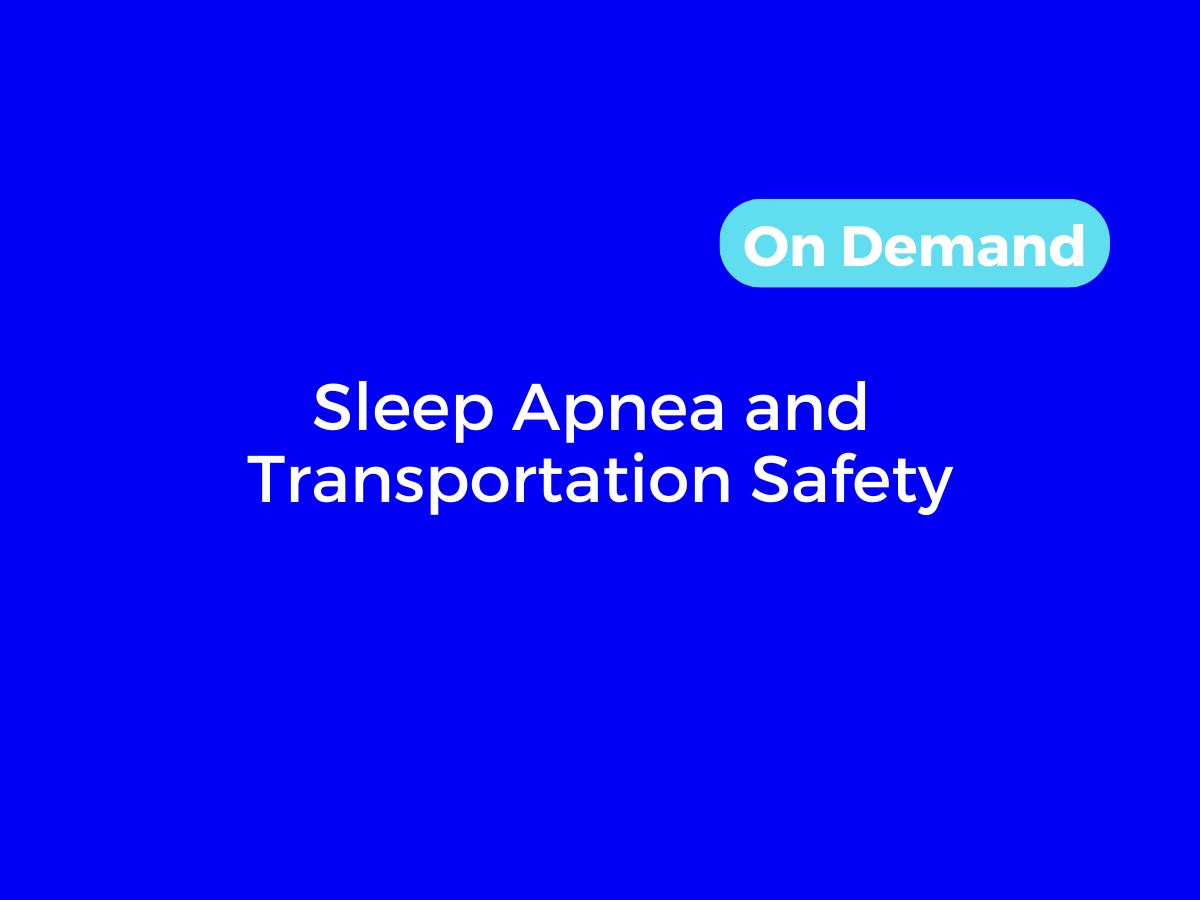 Sleep Apnea and Transportation Safety